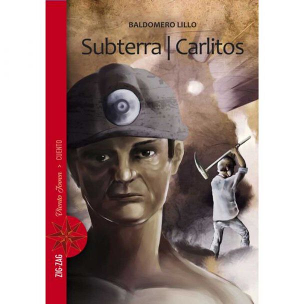 Libro Subterra | Carlitos Baldomero Lillo Editorial Zig-Zag
