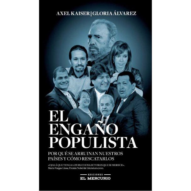 Libro El Engaño Populista Axel Kaiser; Gloria Álvarez Editorial Zig-Zag