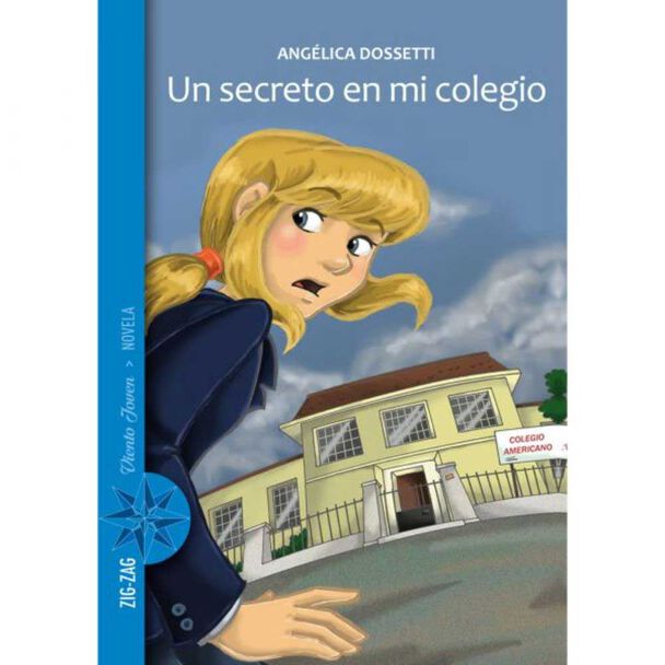 Libro Un Secreto en Mi Colegio Angelica Dossetti Zig-Zag
